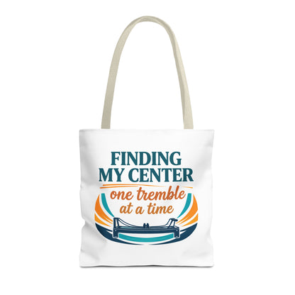 Finding My Center Pilates Tote Bag — “Finding My Center One Tremble at a Time”