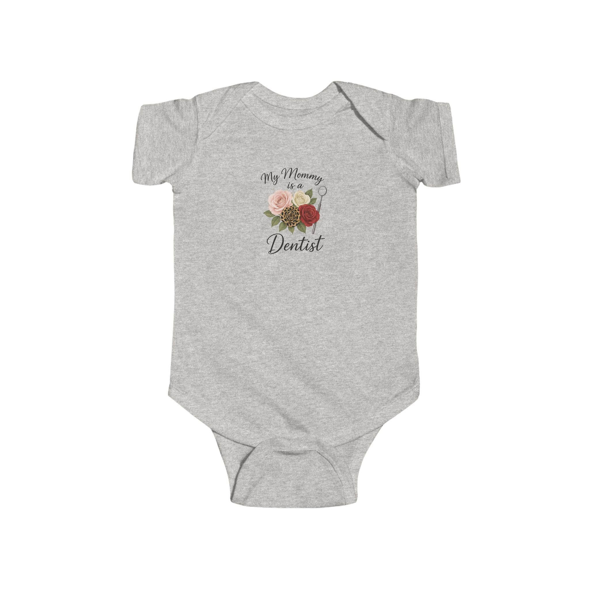 Baby Bodysuit — "My Mommy's a Dentist" Floral Infant Onesie
