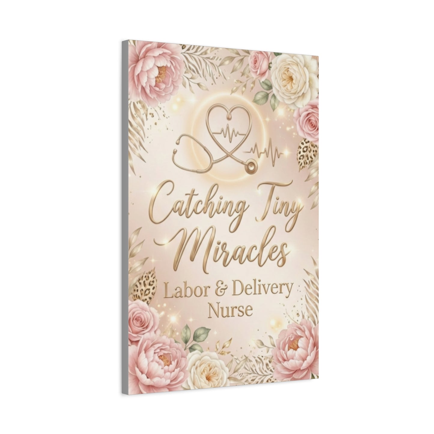 Labor & Delivery Nurse Canvas - "Catching Tiny Miracles" Floral Wall Art