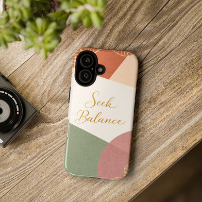 Seek Balance Phone Case — Abstract Geometric Tough Case