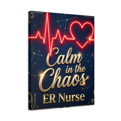 Calm in the Chaos ER Nurse Canvas Wall Art
