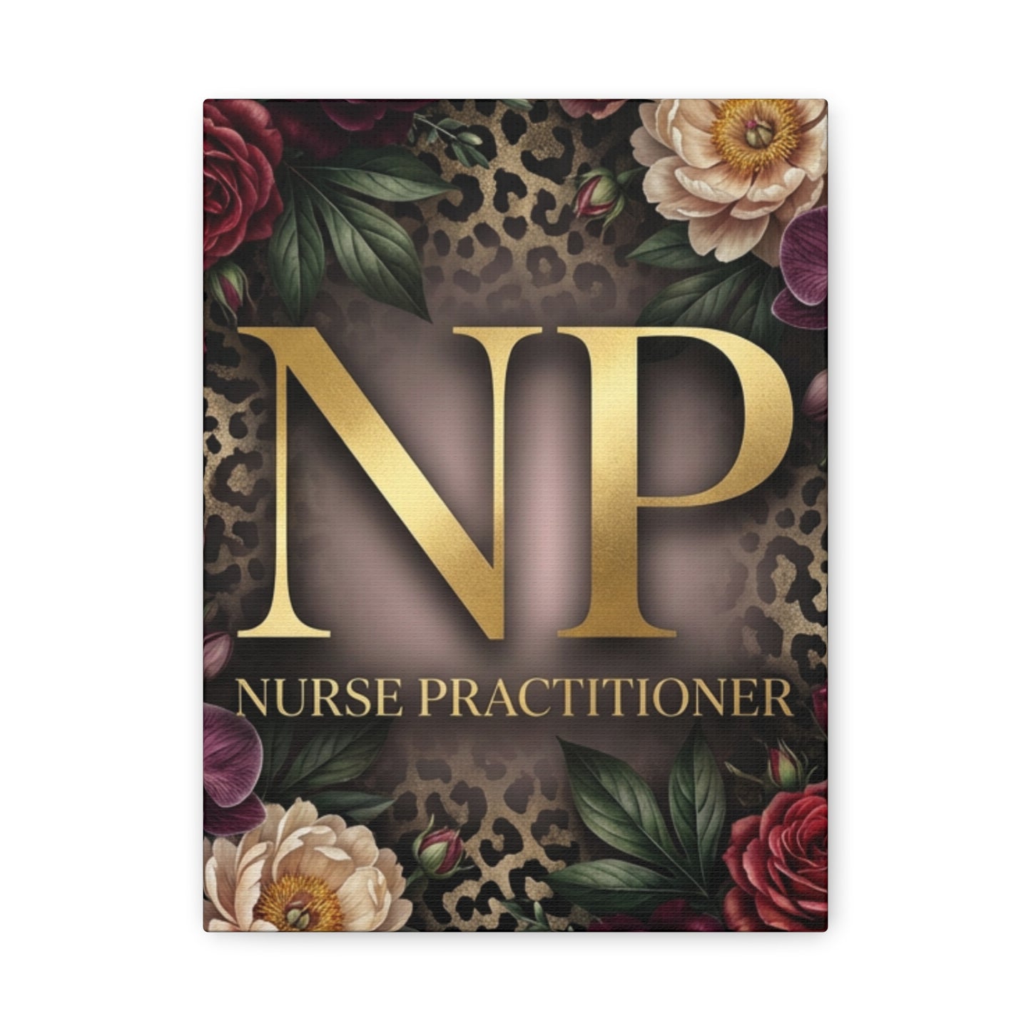 Nurse Practitioner NP Gold Leopard Floral Matte Canvas Wall Art