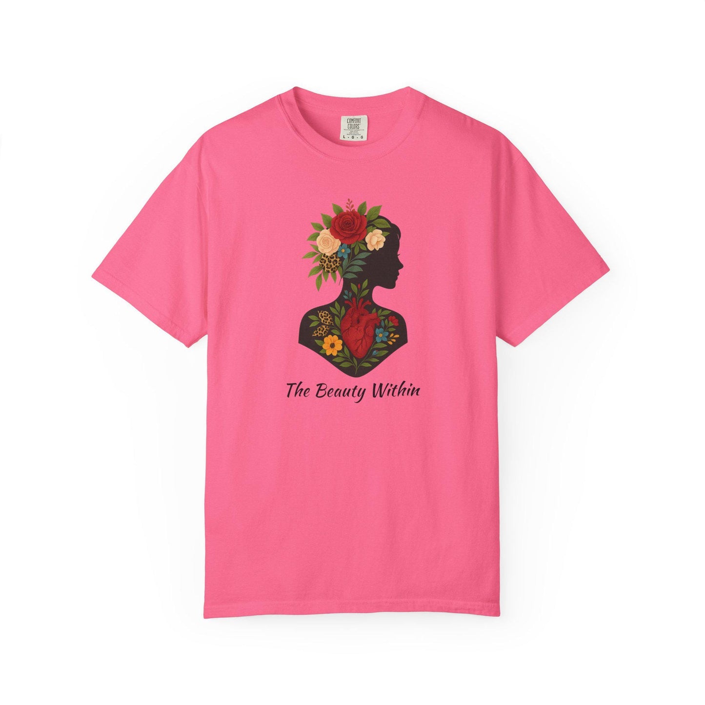 Floral Silhouette Garment-Dyed T-Shirt, The Beauty Within Quote