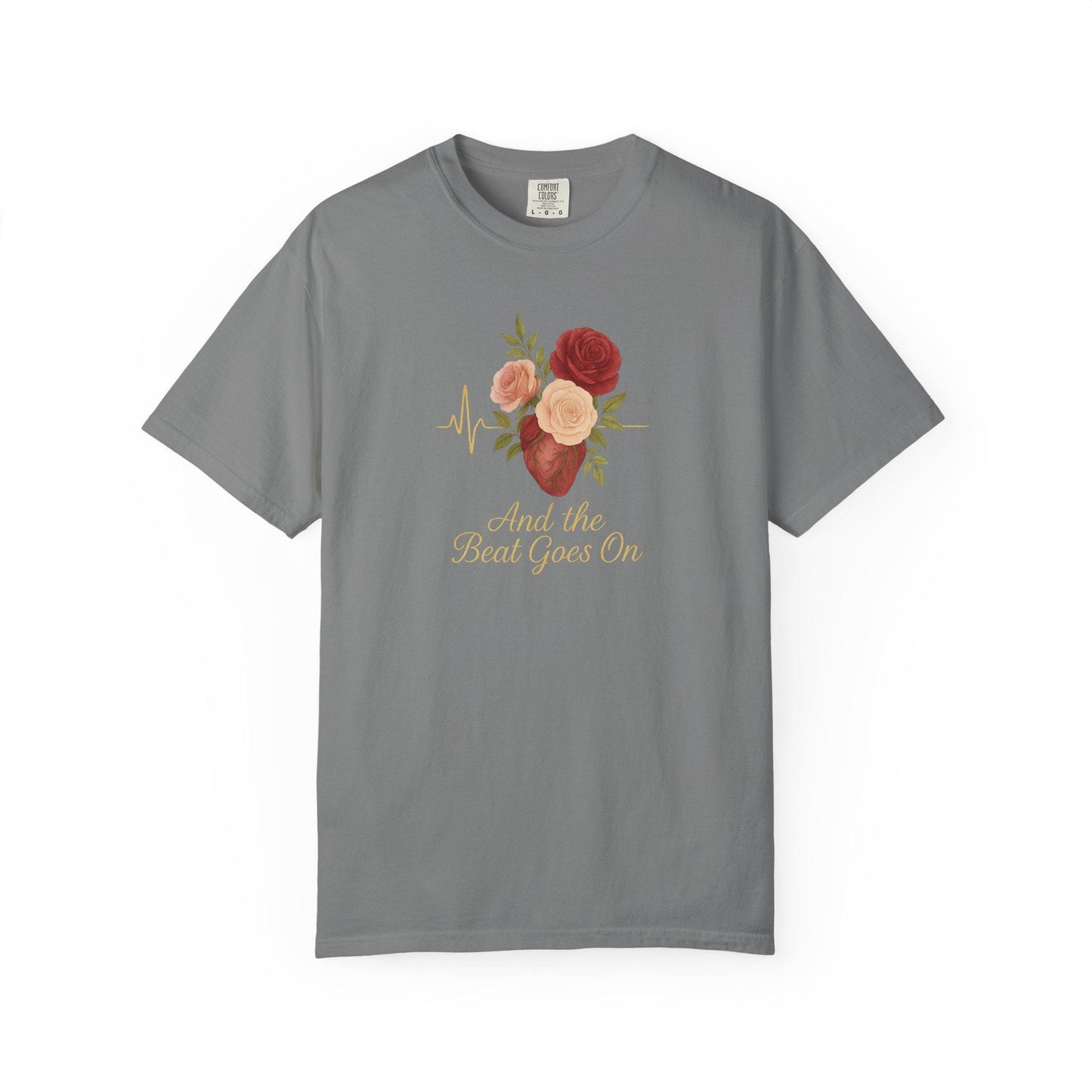 Floral Quote Unisex T-Shirt, And the Beat Goes On Tee, Gift for Music Lovers, Casual Summer Wear, Vintage Style Tee