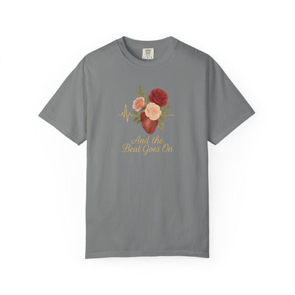 Floral Quote Unisex T-Shirt, And the Beat Goes On Tee, Gift for Music Lovers, Casual Summer Wear, Vintage Style Tee