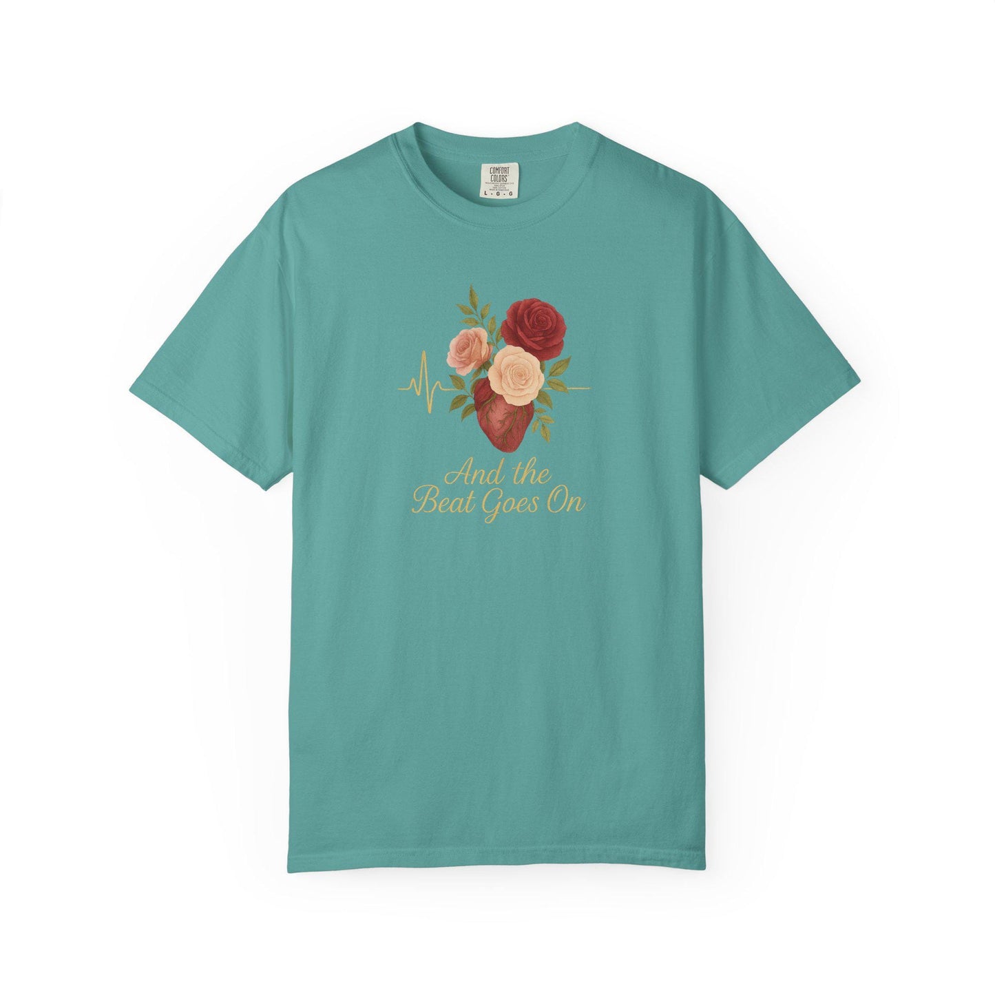 Floral Quote Unisex T-Shirt, And the Beat Goes On Tee, Gift for Music Lovers, Casual Summer Wear, Vintage Style Tee