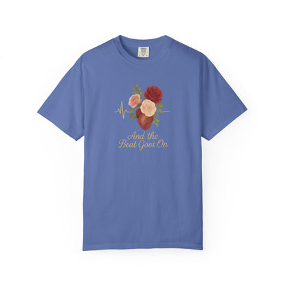 Floral Quote Unisex T-Shirt, And the Beat Goes On Tee, Gift for Music Lovers, Casual Summer Wear, Vintage Style Tee
