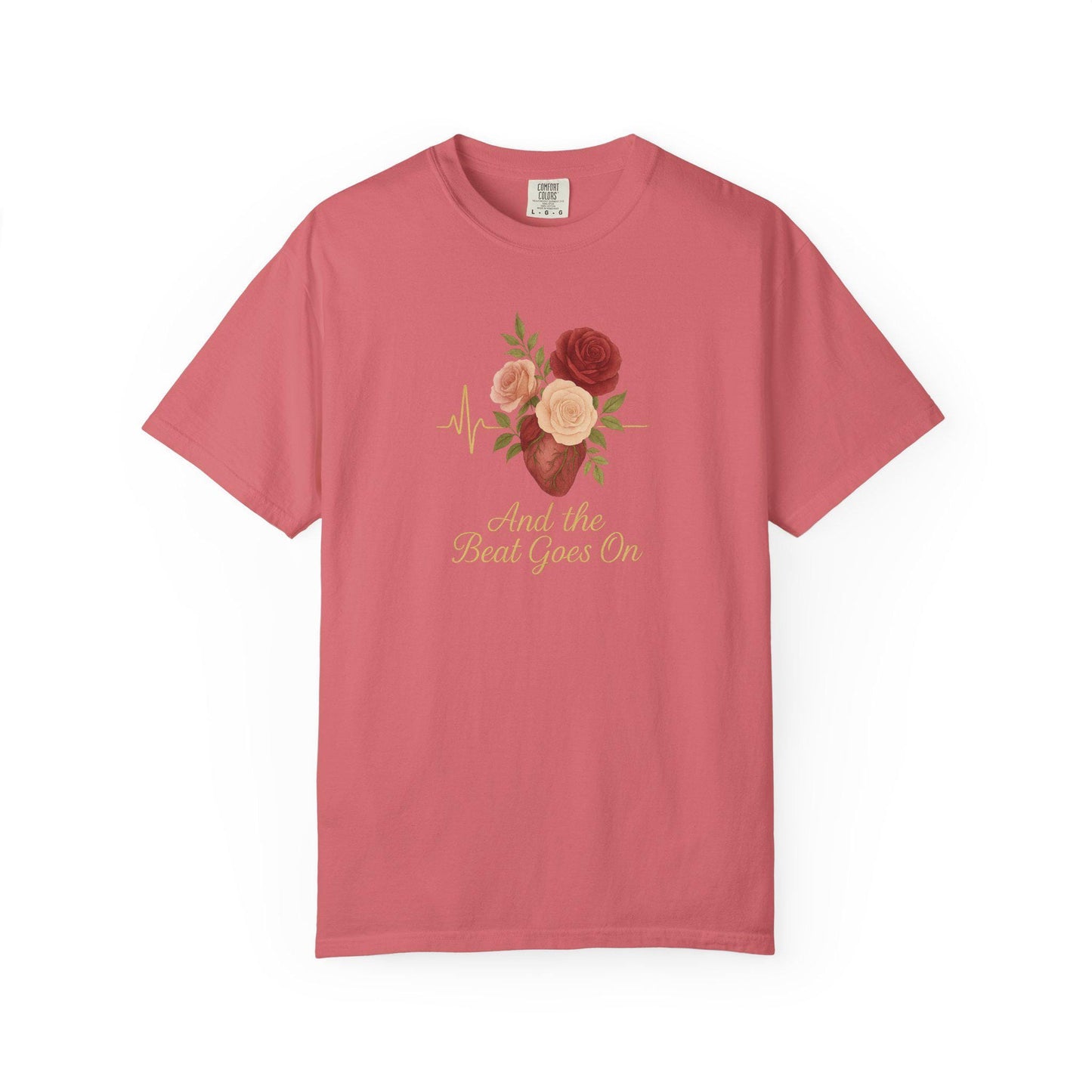 Floral Quote Unisex T-Shirt, And the Beat Goes On Tee, Gift for Music Lovers, Casual Summer Wear, Vintage Style Tee